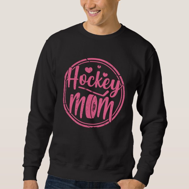 Sweatshirt Hockey Mom   Ice Hockey Mother (Devant)