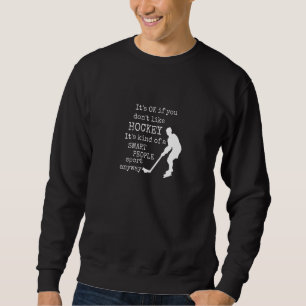Sweatshirt Hockey Smart Personnes Sport Sarcastique Ice Hocke