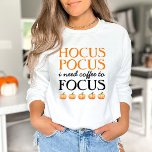Sweatshirt Hocus Pocus J'ai besoin de café pour me concentrer