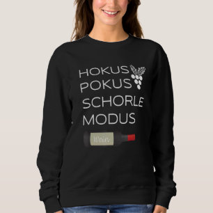 Sweatshirt Hokus Pokus Schorle Mode Vins Boissons Vin Festiva