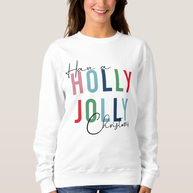 Sweatshirt Holly Jolly Christmas (Devant)