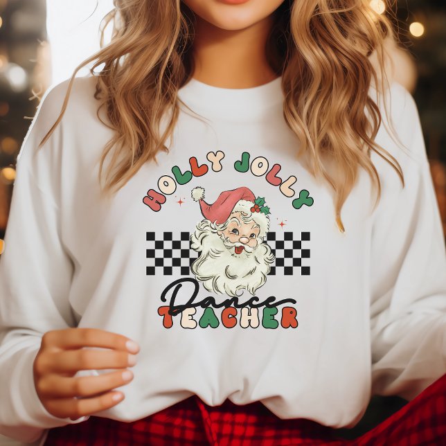 Sweatshirt Holly Jolly Professeur de danse Noël Retro (Créateur téléchargé)