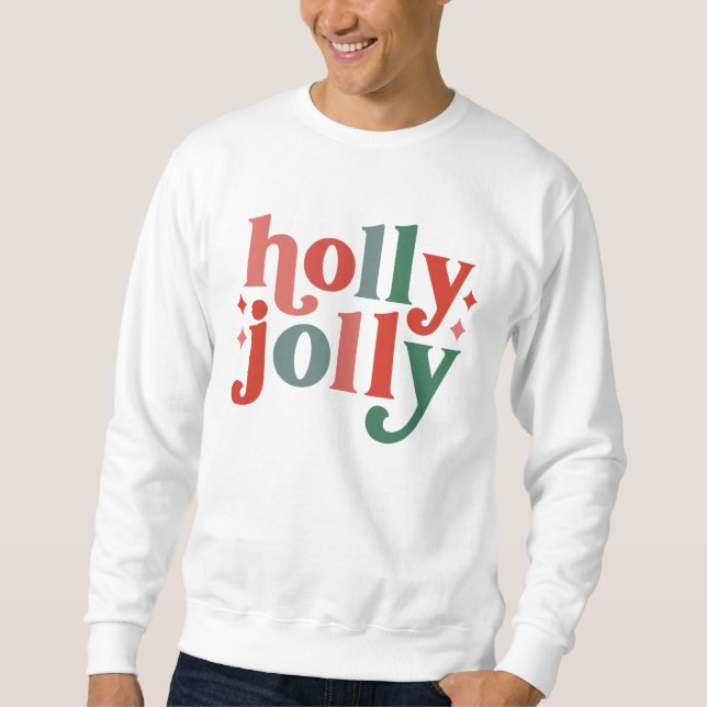 Sweatshirt Holly Jolly - Typographie des Fêtes Rétro (Devant)
