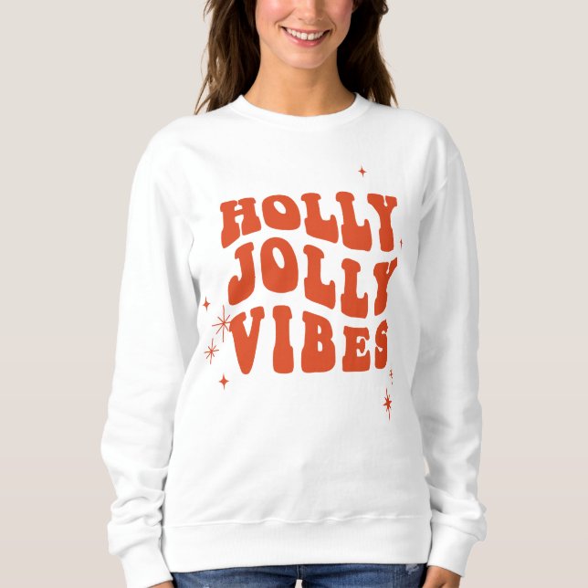 Sweatshirt Holly Jolly Vibes - Un Message De Vacances (Devant)