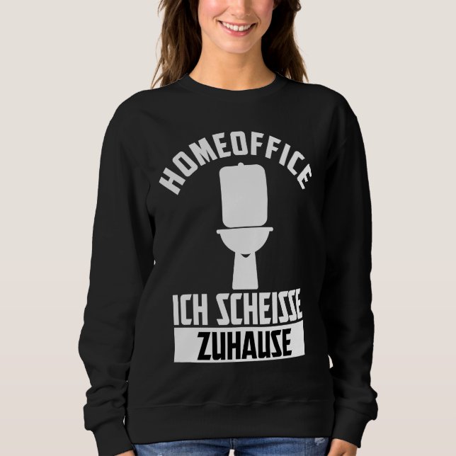 Sweatshirt Home office  home work  1 (Devant)