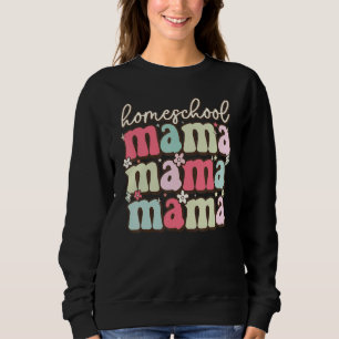 Sweatshirt Homeschool mama Home Schooler Premier jour de l'éc