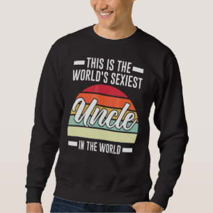 Sweatshirt Homme C'Est L'Oncle Mondial Dans Le Monde Nephew