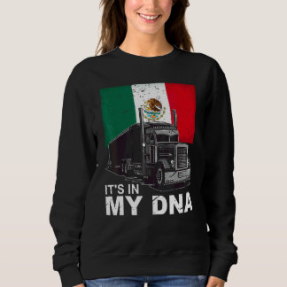 Sweatshirt Homme Conducteur de Camion Mexicain ADN Camionneur