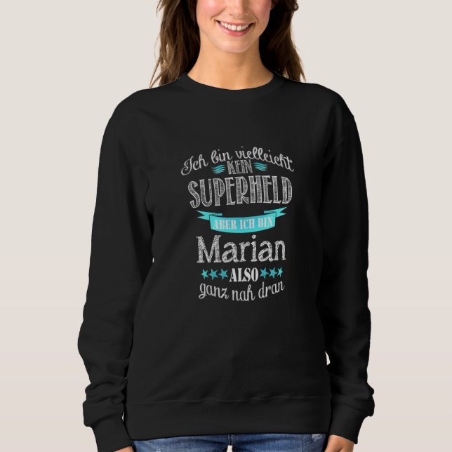Sweatshirt Homme Ich Bin Kein Superhero Ich Bin Marian (Devant)