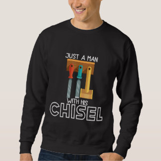 Sweatshirt Homme Juste Un Homme Avec Son Charpentier Carpente