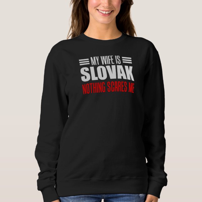 Sweatshirt Homme Ma Femme Est Slovaque Rien Ne Me Fait Peur M (Devant)