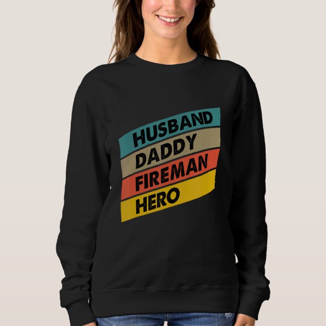 Sweatshirt Homme Mari Daddy Fireman Héros Pompier Père (Devant)