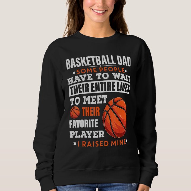 Sweatshirt Hommes Basketball Papa Certaines Personnes Doivent (Devant)