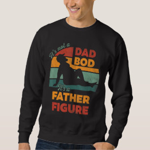 Sweatshirt Hommes Ce n'est pas un papa Bod C'est un père Figu