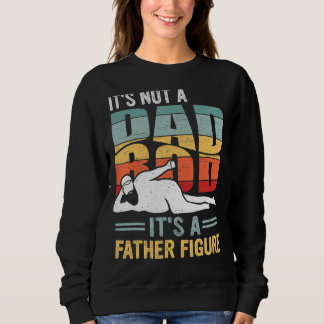 Sweatshirt Hommes Ce n'est pas un papa Bod C'est un père Figu