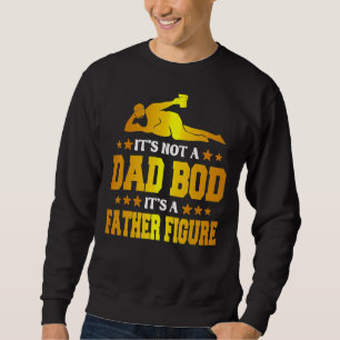 Sweatshirt Hommes Ce n'est pas un papa Bod C'est un père Figu