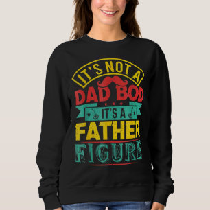 Sweatshirt Hommes Ce n'est pas un papa Bod C'est un père Figu