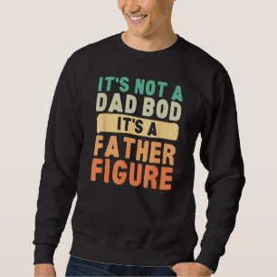 Sweatshirt Hommes Ce n'est pas un papa Bod C'est un père Figu