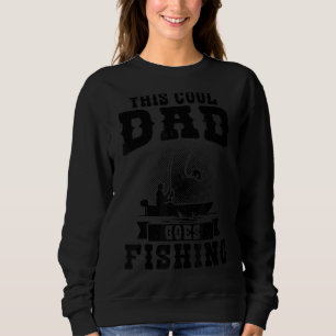 Sweatshirt Hommes Ce Père Cool Va Pêcher Fisher