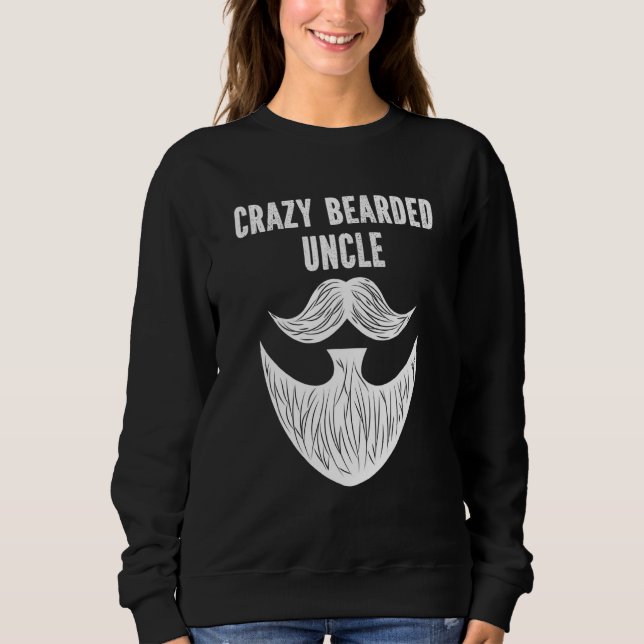 Sweatshirt Hommes Crazy Porté Oncle Beard Grossissant Humour  (Devant)