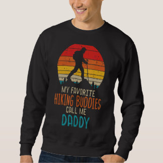 Sweatshirt Hommes Favoris Randonnées Buddies Call Me Daddy Hi