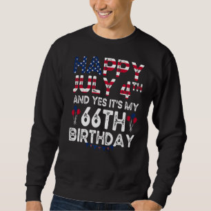 Sweatshirt Hommes heureux 4 Juillet Et Oui C'est Mon 66e anni
