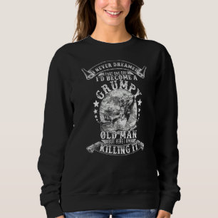 Sweatshirt Hommes Je N'Ai Jamais Rêvé Qu'Un Jour Je Deviendra