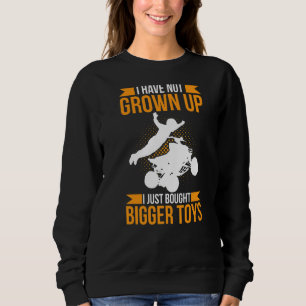 Sweatshirt Hommes Je N'Ai Pas Grandi Je Viens D'Acheter Des J