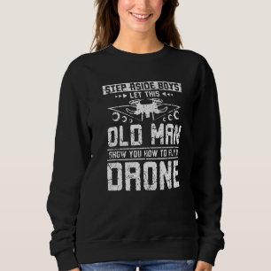 Sweatshirt Hommes Laissez ce vieil homme voler un drone
