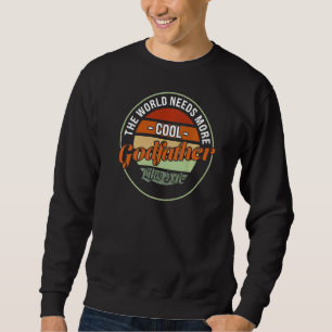 Sweatshirt Hommes Le Monde A Besoin De Parrain Godchild