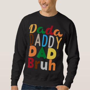 Sweatshirt Hommes Lettre Père De Dada À Papa À Papa À Bru