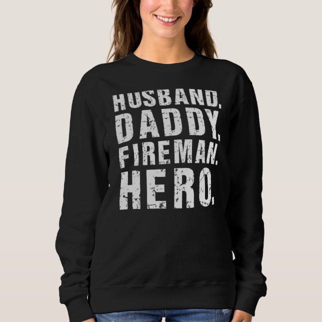 Sweatshirt Hommes Mari Papa Fireman Hero Pompier Papa Fa (Devant)