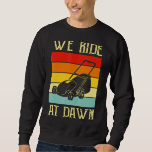 Sweatshirt Hommes Nous Marchons À L'Aube Pelouse tondeuse Pel