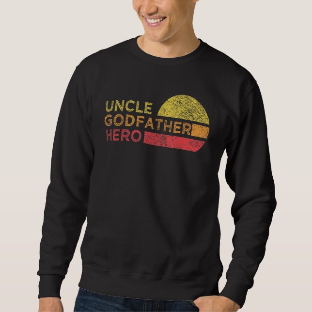 Sweatshirt Hommes Oncle Godfather Héros pour le bouillon Uncl (Devant)