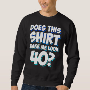 Sweatshirt Hommes Papa 40 Ans Hommes 40 Anniversaire Faites-m