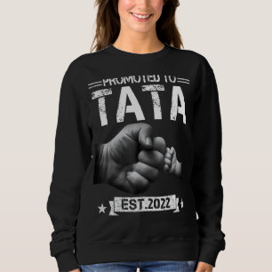 Sweatshirt Hommes Promus À Tata 2022 Pour La Première Fois Ta