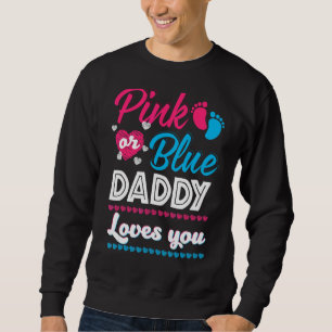 Sweatshirt Hommes Rose Ou Bleu Papa Vous Aime Genre Révélatio