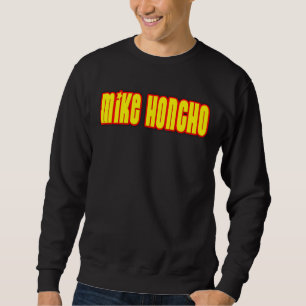 Sweatshirt Honcho de Mike