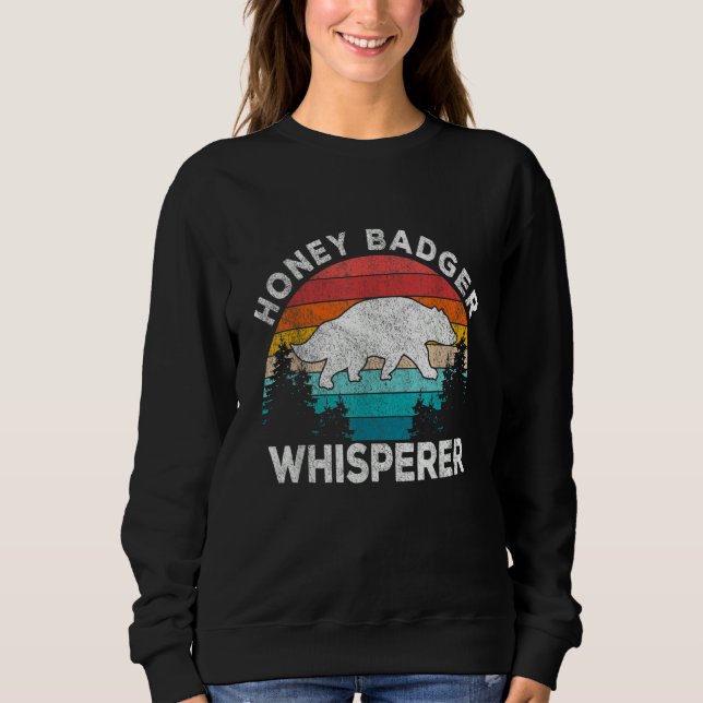 Sweatshirt Honey Badger Whisperer Honey Badger   Badger Retro (Devant)