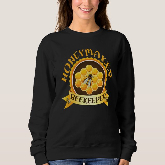Sweatshirt Honey Maker Beekeeper Humorous Honey Beekeeping Qu (Devant)