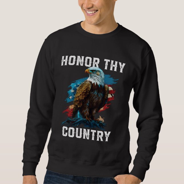 Sweatshirt Honor Thy Country American Bald Eagle America USA  (Devant)