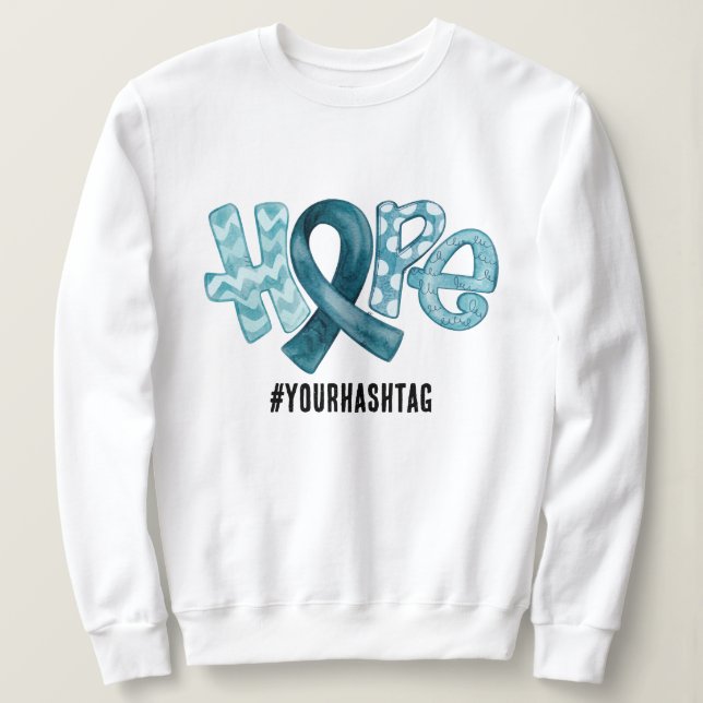 Sweatshirt Hope Awareness Ribbon Personalized Hashtag (Design devant)