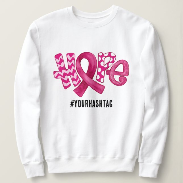 Sweatshirt Hope Awareness Ribbon Personalized Hashtag (Design devant)