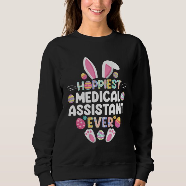 Sweatshirt Hoppiest Medical Assistant Ever Easter  Easter Day (Devant)