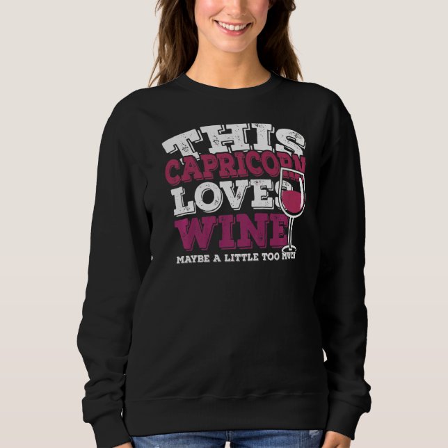 Sweatshirt Horoscope SIGNE Zodiaque Capricorne Aime Le Vin (Devant)