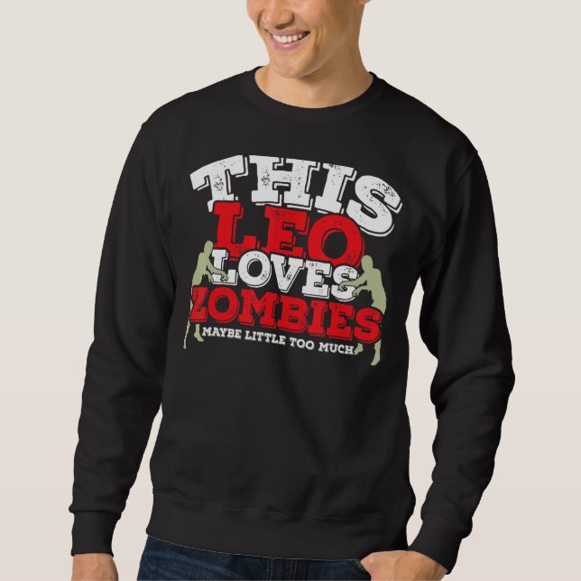 Sweatshirt Horoscope SIGNE Zodiaque Léo aime Zombies (Devant)
