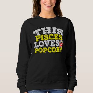 Sweatshirt Horoscope SIGNE Zodiaque Pisces Aimer Popcorn