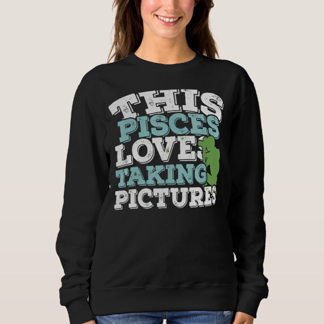 Sweatshirt Horoscope SIGNE Zodiaque Pisces Aimer Prendre des  (Devant)