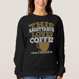 Sweatshirt Horoscope SIGNE Zodiaque Sagittaire Aime Café
