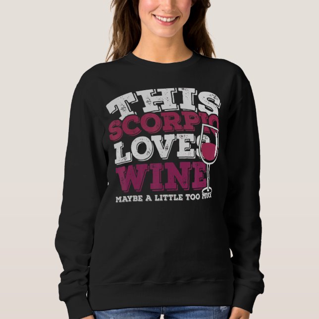 Sweatshirt Horoscope SIGNE Zodiaque Scorpio Aime Le Vin (Devant)